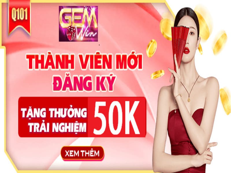 Tổng hợp các chương trình Khuyến Mãi GEM WIN