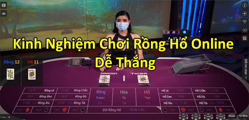Tổng hợp những mẹo chơi Rồng Hổ toàn thắng