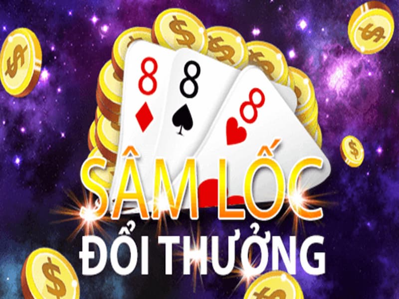 Mẹo chơi Sâm Lốc thắng lớn mà bạn không nên bỏ lỡ